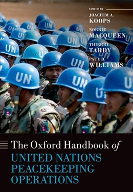 Abbildung von Koops / MacQueen | The Oxford Handbook of United Nations Peacekeeping Operations | 1. Auflage | 2015 | beck-shop.de