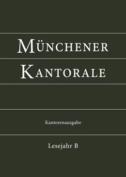 Abbildung von Eham / Abteilung Kirchenmusik im Ordinariat des Erzbistums München und Freising | Münchener Kantorale: Lesejahr B. Kantorenausgabe | 1. Auflage | 2025 | beck-shop.de