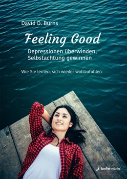 Abbildung von Burns | Feeling Good: Depressionen überwinden, Selbstachtung gewinnen | 3. Auflage | 2006 | beck-shop.de