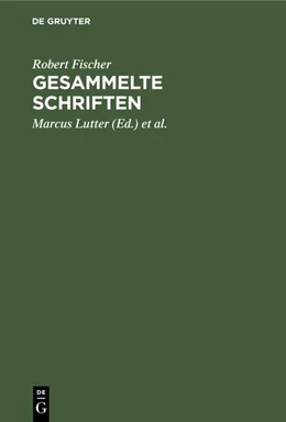 Abbildung von Fischer / Lutter | Gesammelte Schriften | 1. Auflage | 1985 | beck-shop.de
