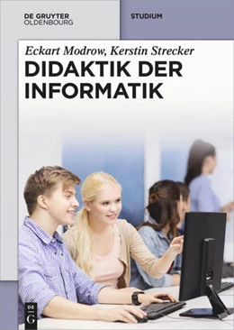 Abbildung von Modrow / Strecker | Didaktik der Informatik | 1. Auflage | 2016 | beck-shop.de