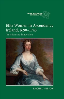 Abbildung von Wilson | Elite Women in Ascendancy Ireland, 1690-1745 | 1. Auflage | 2015 | 14 | beck-shop.de