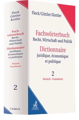 Abbildung von Fleck / Güttler | Fachwörterbuch Recht, Wirtschaft & Politik = Dictionnaire juridique, économique et politique Band 2 • Großwörterbuch

 | 1. Auflage | 2021 | beck-shop.de