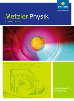 Abbildung von Metzler Physik Sekundarstufe 2.Gesamtband Grundkurs: Schulbuch. Nordrhein-Westfalen, Rheinland-Pfalz | 1. Auflage | 2015 | beck-shop.de