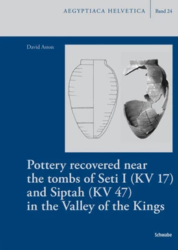 Abbildung von Loprieno / Aston | Pottery recovered near the tombs of Seti I (KV 17) and Siptah (KV 47) in the Valley of the Kings | 1. Auflage | 2015 | 24 | beck-shop.de