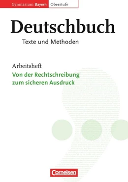 Abbildung von Hackenbroch-Krafft / Schurf | Deutschbuch 11./12. Jahrgangsstufe Oberstufe. Arbeitsheft. Gymnasium Bayern. Texte und Methoden | 1. Auflage | 2008 | beck-shop.de