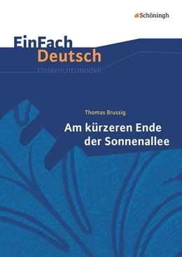 Abbildung von Brussig / Prangemeier | Am kürzeren Ende der Sonnenallee. EinFach Deutsch Unterrichtsmodelle | 1. Auflage | 2015 | beck-shop.de