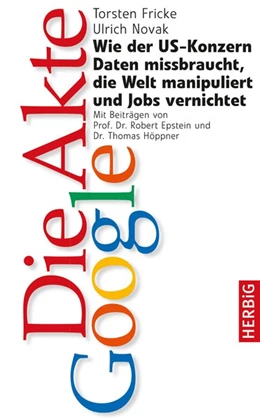Abbildung von Fricke / Novak | Die Akte Google | 1. Auflage | 2016 | beck-shop.de