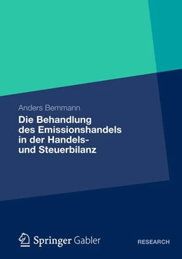 Abbildung von Bemmann | Die Behandlung des Emissionshandels in der Handels- und Steuerbilanz | 1. Auflage | 2012 | beck-shop.de
