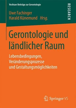 Abbildung von Fachinger / Künemund | Gerontologie und ländlicher Raum | 1. Auflage | 2015 | beck-shop.de