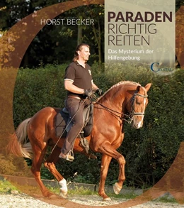 Abbildung von Becker | Paraden richtig reiten | 1. Auflage | 2016 | beck-shop.de