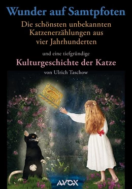 Abbildung von Taschow / Loeben | Wunder auf Samtpfoten. Die schönsten unbekannten Katzenerzählungen aus vier Jahrhunderten | 1. Auflage | 2015 | beck-shop.de