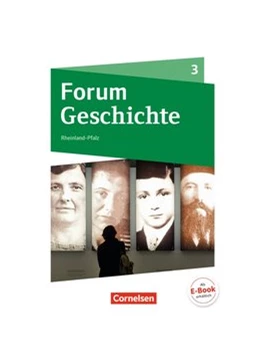 Abbildung von Bäuml-Stosiek / Cornelißen | Forum Geschichte - Neue Ausgabe - Gymnasium Rheinland-Pfalz - Ausgabe ab 2015 - Band 3 | 1. Auflage | 2015 | beck-shop.de
