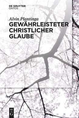 Abbildung von Plantinga | Gewährleisteter christlicher Glaube | 1. Auflage | 2015 | beck-shop.de