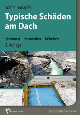 Abbildung von Holzapfel | Typische Schäden am Dach | 3. Auflage | 2015 | beck-shop.de