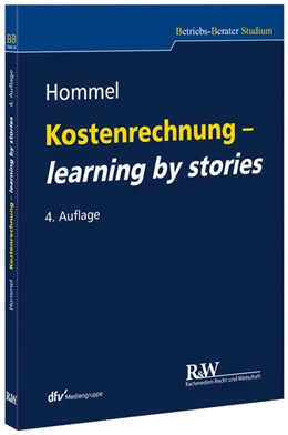 Abbildung von Hommel | Kostenrechnung - learning by stories | 4. Auflage | 2015 | beck-shop.de