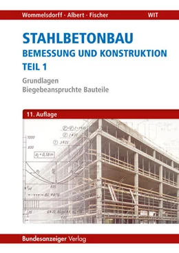 Abbildung von Wommelsdorff / Albert | Stahlbetonbau - Teil 1 | 11. Auflage | 2017 | beck-shop.de