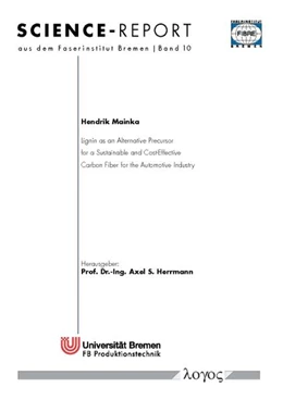 Abbildung von Mainka | Lignin as an Alternative Precursor for a Sustainable and Cost-Effective Carbon Fiber for the Automotive Industry | 1. Auflage | 2015 | 10 | beck-shop.de