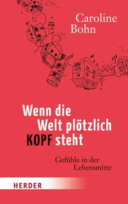 Abbildung von Bohn | Wenn die Welt plötzlich kopfsteht | 1. Auflage | 2015 | beck-shop.de