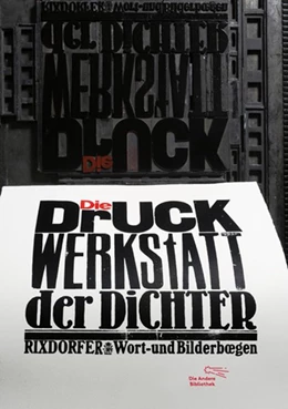 Abbildung von Bremer / Schindehütte | Die Druckwerkstatt der Dichter | 1. Auflage | 2013 | beck-shop.de