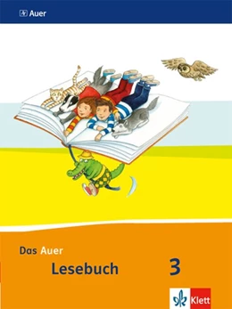 Abbildung von Das Auer Lesebuch. 3./4. Schuljahr Schülerbuch. Ausgabe für Bayern - Neubearbeitung 2014 | 1. Auflage | 2015 | beck-shop.de