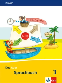 Abbildung von Das Auer Sprachbuch. Schülerbuch 3. Schuljahr. Ausgabe für Bayern - Neubearbeitung 2014 | 1. Auflage | 2015 | beck-shop.de