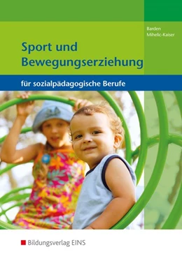 Abbildung von Barden / Mihelic-Kaiser | Sport und Bewegungserziehung | 2. Auflage | 2015 | beck-shop.de