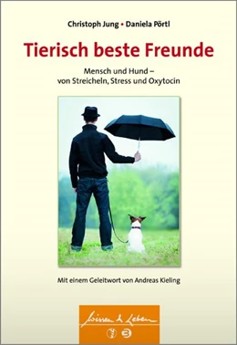 Abbildung von Jung / Pörtl | Tierisch beste Freunde | 1. Auflage | 2015 | beck-shop.de