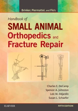 Abbildung von DeCamp / Johnston | Brinker, Piermattei and Flo's Handbook of Small Animal Orthopedics and Fracture Repair | 5. Auflage | 2016 | beck-shop.de