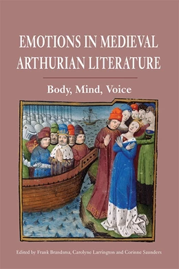 Abbildung von Brandsma / Larrington | Emotions in Medieval Arthurian Literature | 1. Auflage | 2015 | 83 | beck-shop.de