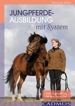 Abbildung von Möller | Jungpferdeausbildung mit System | 1. Auflage | 2015 | beck-shop.de