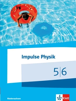 Abbildung von Impulse Physik Klasse 5/6. Schülerbuch. Ausgabe Niedersachsen für G9 | 1. Auflage | 2015 | beck-shop.de