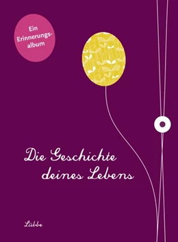 Abbildung von Winter | Die Geschichte deines Lebens/aubergine | 1. Auflage | 2015 | beck-shop.de