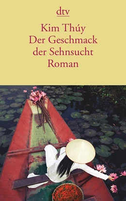 Abbildung von Thúy | Der Geschmack der Sehnsucht | 4. Auflage | 2015 | beck-shop.de