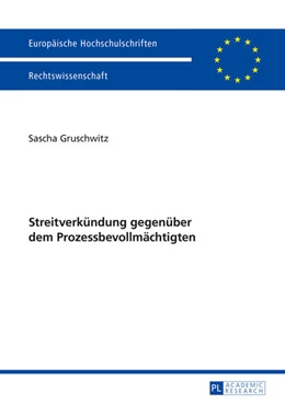 Abbildung von Gruschwitz | Streitverkündung gegenüber dem Prozessbevollmächtigten | 1. Auflage | 2015 | 5737 | beck-shop.de