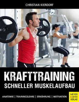 Abbildung von Kierdorf | Krafttraining - Schneller Muskelaufbau | 1. Auflage | 2015 | beck-shop.de