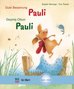 Abbildung von Weninger / Tharlet | Gute Besserung Paul. Kinderbuch Deutsch-Türkisch mit MP3-Hörbuch zum Herunterladen | 1. Auflage | 2015 | beck-shop.de
