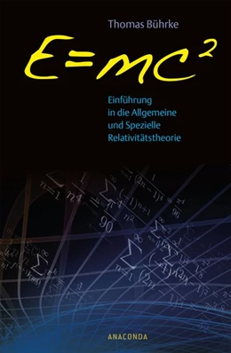 Abbildung von Bührke | E=mc2 - Einführung in die allgemeine und spezielle Relativitätstheorie | 1. Auflage | 2015 | beck-shop.de