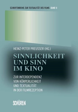 Abbildung von Preusser | Sinnlichkeit und Sinn im Kino | 1. Auflage | 2015 | beck-shop.de