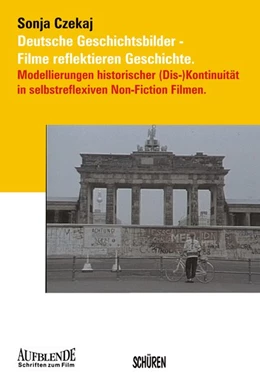 Abbildung von Czekaj | Deutsche Geschichtsbilder - Filme reflektieren Geschichte | 1. Auflage | 2015 | beck-shop.de