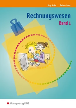 Abbildung von Balzer / Hahn | Rechnungswesen. Arbeitsbuch 1. Nordrhein-Westfalen | 3. Auflage | 2015 | beck-shop.de