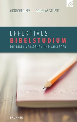 Abbildung von Fee / Stuart | Effektives Bibelstudium | 1. Auflage | 2015 | beck-shop.de