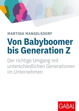 Abbildung von Mangelsdorf | Von Babyboomer bis Generation Z | 1. Auflage | 2015 | beck-shop.de