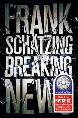 Abbildung von Schätzing | Breaking News | 6. Auflage | 2015 | beck-shop.de