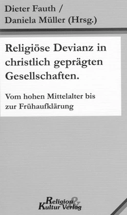 Abbildung von Fauth / Müller | Religiöse Devianz in christlich geprägten Gesellschaften | 1. Auflage | 1999 | beck-shop.de