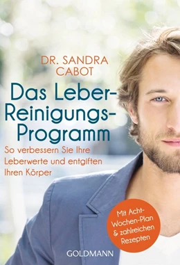 Abbildung von Cabot | Das Leber-Reinigungs-Programm | 1. Auflage | 2016 | beck-shop.de