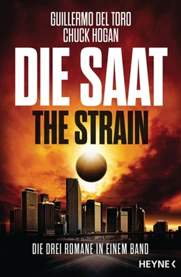 Abbildung von Del Toro / Hogan | Die Saat - The Strain | 1. Auflage | 2015 | beck-shop.de