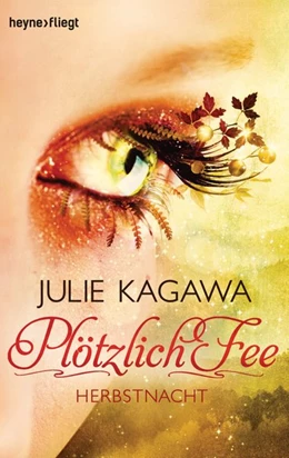 Abbildung von Kagawa | Plötzlich Fee 03 - Herbstnacht | 1. Auflage | 2015 | beck-shop.de