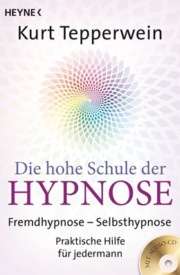 Abbildung von Tepperwein | Die hohe Schule der Hypnose (Inkl. CD) | 1. Auflage | 2015 | beck-shop.de