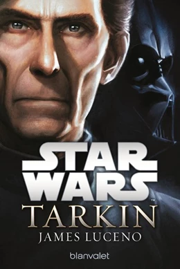 Abbildung von Luceno | Star Wars(TM) - Tarkin | 1. Auflage | 2016 | beck-shop.de
